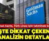 Goldman Sachs, Türk lirası için tahminde bulundu!