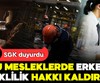 İşte erken emeklilik hakkı kaldırılan meslekler!