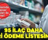 95 ilaç geri ödeme listesine alındı