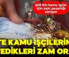600 bin kamu işçisi için zam pazarlığı sürüyor!