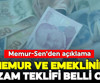 İşte memur ve memur emeklisi için zam teklifi