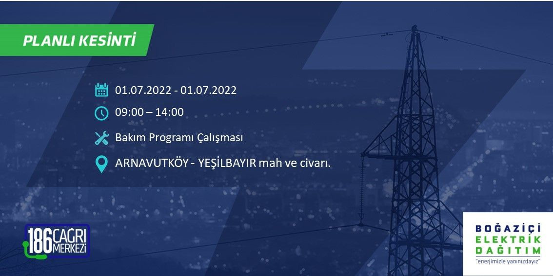 29 Haziran 2022 elektrikler ne zaman gelecek? İstanbul'da elektrik kesintisi olan ilçeler hangileri? AYEDAŞ BEDAŞ elektrik - Resim: 3
