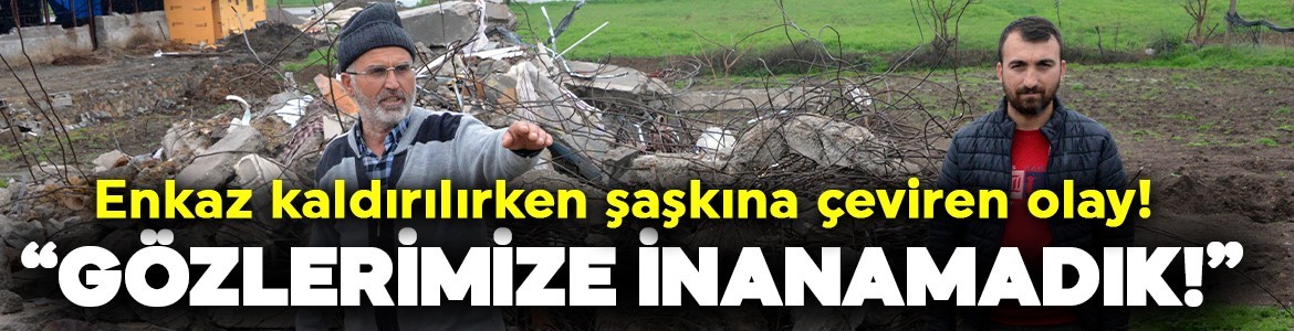 Enkaz kaldırılırken herkesi şaşkına çeviren olay! "Gözlerimize inanamadık şaşırdık, bir anda ayaklandı"