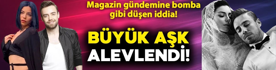 Magazin gündemine bomba gibi düşen iddia: Merve Boluğur ve Murat Dalkılıç aşkı alevlendi!