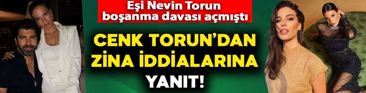 Cenk Torun'a eşi boşanma davası açmıştı: Oyuncu zina iddialarına yanıt verdi!