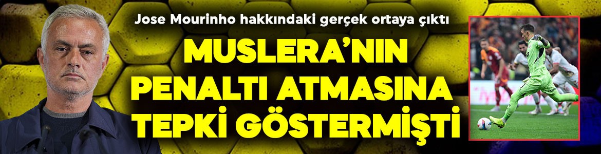 Fernando Muslera’nın penaltı kullanmasını eleştirmişti! Yıllar sonra ortaya çıktı! Mourinho da aynısını yapmış