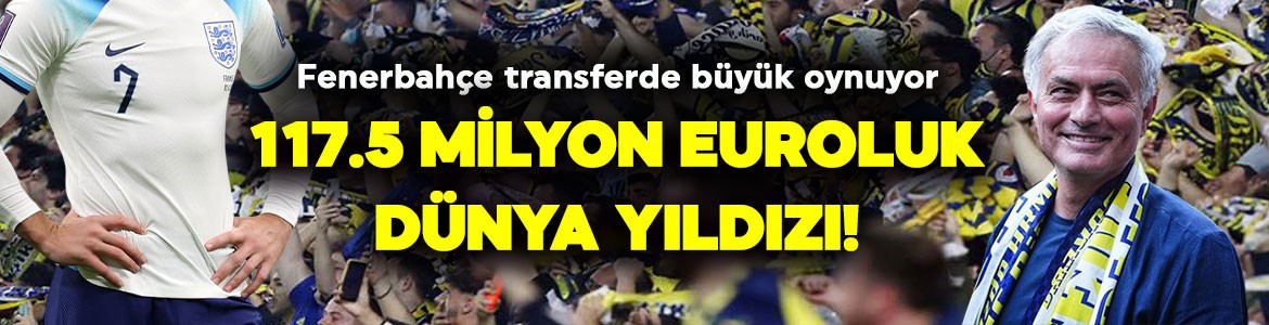 Ünlü yorumcu transfer hedefini açıkladı! Fenerbahçe sol kanattan uçacak! 117.5 milyon euroluk yıldıza ilgi var! İnce Mourinho detayı işi bitirir