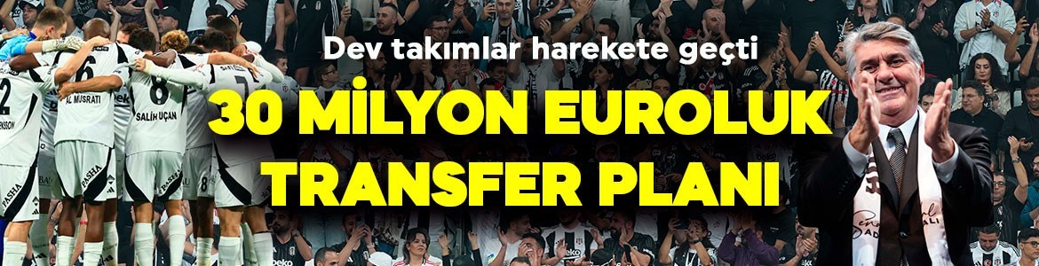 Dev takımlar harekete geçmişti! Beşiktaş’tan yıldız futbolcu için minimum 30 milyon euroluk transfer planı!