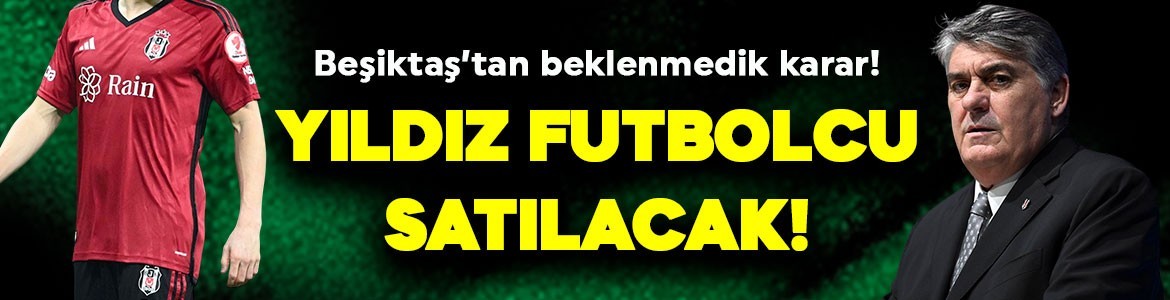 Beşiktaş’tan şaşkına çeviren transfer kararı! 1.6 milyonluk yıldız gidici! İyi teklif gelirse satılacak