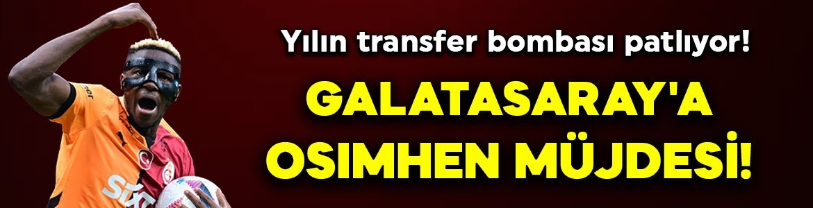 Yılın transfer bombası patlıyor! Galatasaray, Osimhen ile anlaştı! İşte teklif edilen bonservis