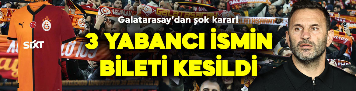 Transferleri için 23 milyon euro ödenmişti! Galatasaray'da 3 yabancı yıldızın bileti kesildi! Takımdan gönderilecekler