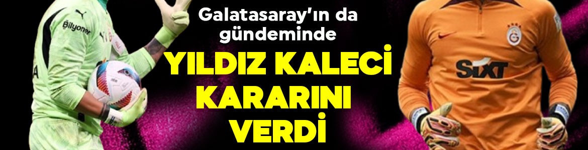 Galatasaray'ın da gündemindeydi! 40 milyon euroluk kaleci kararını verdi