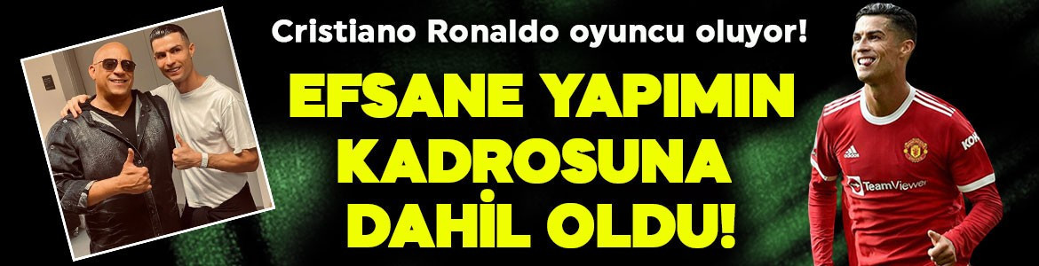 Cristiano Ronaldo oyuncu oluyor! Efsane yapımın kadrosuna katıldı