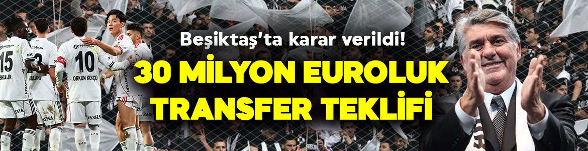 Beşiktaş’tan olay transfer kararı! Yönetim tereddüt etmedi: 30 milyon euroluk teklif reddedildi!