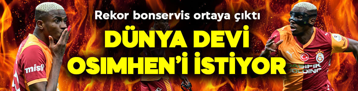 Bu kez çok başka! Osimhen'i dünya devi istiyor! İstenen rekor bonservis tarihe geçecek!