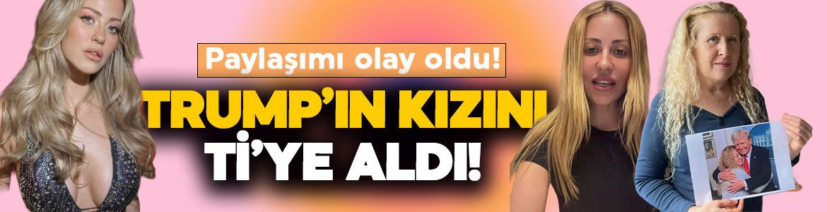 Derya Uluğ'dan olay paylaşım! Trump'ın kızını ti'ye aldı!