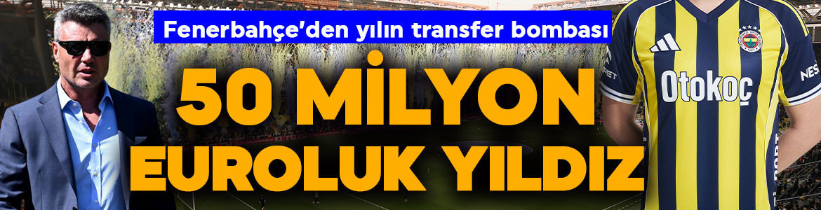 Fenerbahçe'den sessiz transfer atağı! 50 milyon euroluk yıldız... Menajeri İstanbul'a geldi