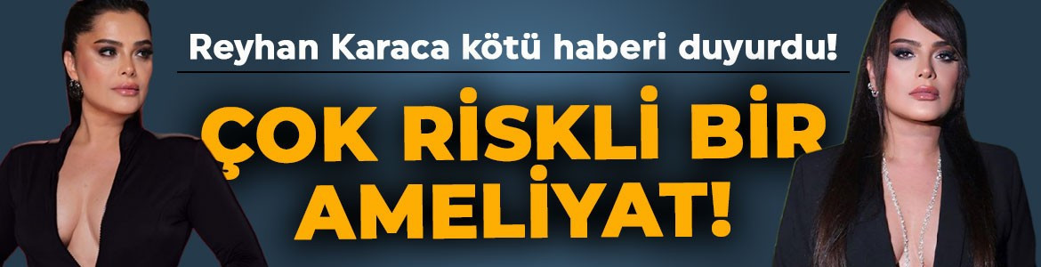 90'ların efsane sesi Reyhan Karaca kötü haberi duyurdu: Çok riskli bir ameliyat!