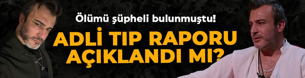 Ölümü şüpheli bulunmuştu! Rıza Tamer'in menajerlik şirketinden açıklama geldi: Adli tıp raporu açıklandı mı?
