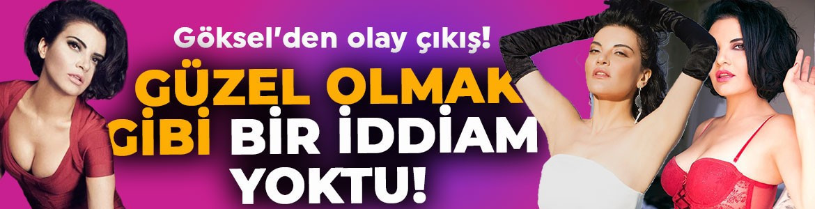 Şarkıcı Göksel'den seksi imaj çıkışı: Güzel olmak gibi bir iddiam yoktu!