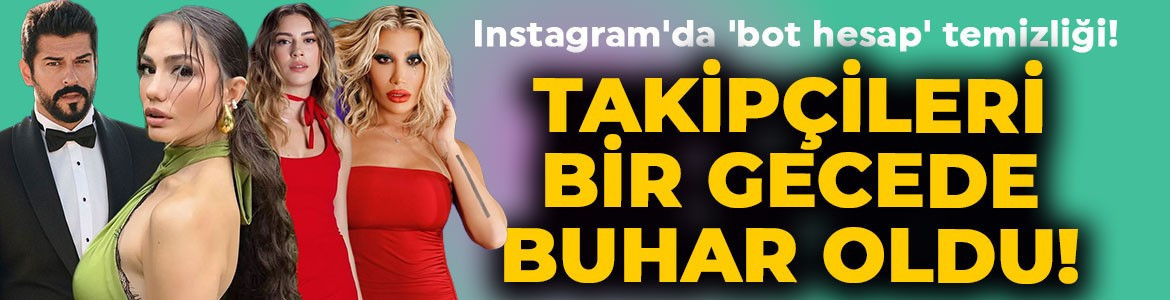 Instagram'da 'bot hesap' temizliği: Ünlü isimler milyonlarca takipçi kaybetti