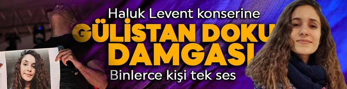 Haluk Levent’ten Gülistan Doku’ya destek! Binlerce kişi tek ses oldu