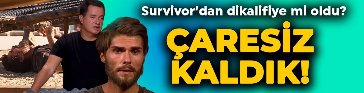 Barış Murat Yağcı Survivor'dan diskalifiye mi oldu? Acun Ilıcalı duyurdu: Çaresiz kaldık!