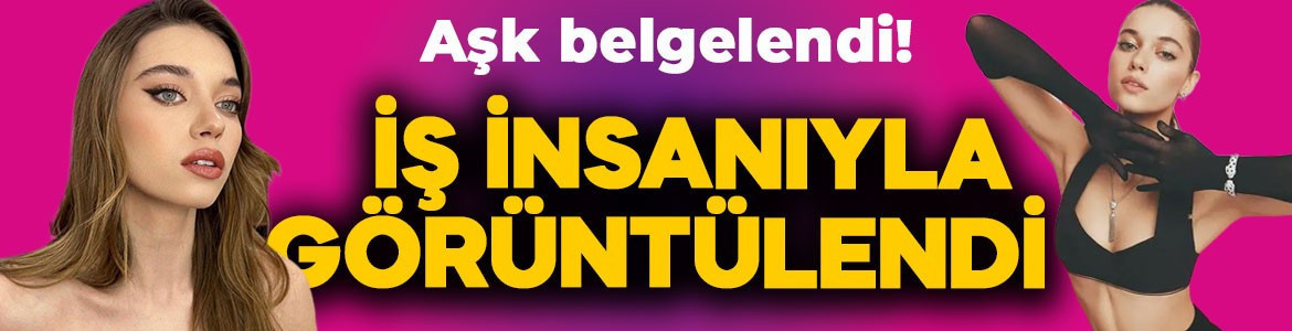 Afra Saraçoğlu ile Poyraz Yosmaoğlu'nun aşkı belgelendi! İspanya'da yan yana görüntülendiler