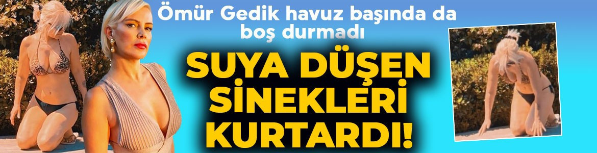 Hayvansever Ömür Gedik havuz başında da boş durmadı! Suya düşen sinek ve kelebekleri kurtardı