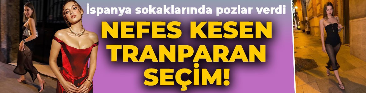 Afra Saraçoğlu'ndan nefes kesen transparan seçim! İspanya sokaklarında fırtınalar estirdi