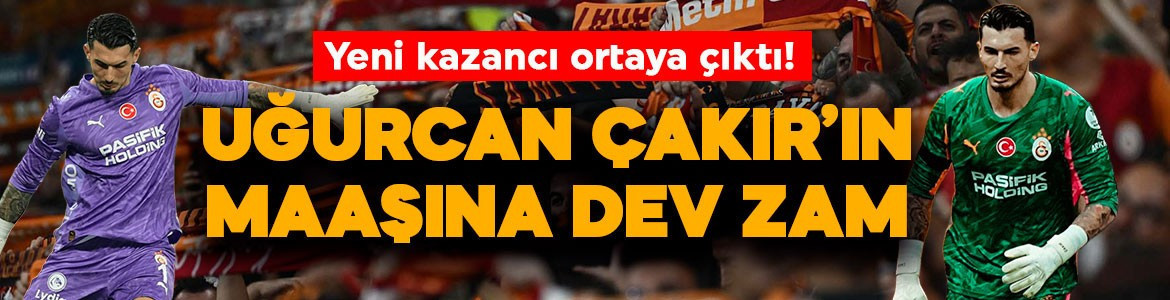 Galatasaray’dan Uğurcan Çakır’ın maaşına yüzde 66’lık dev zam! Yeni kazancı belli oldu