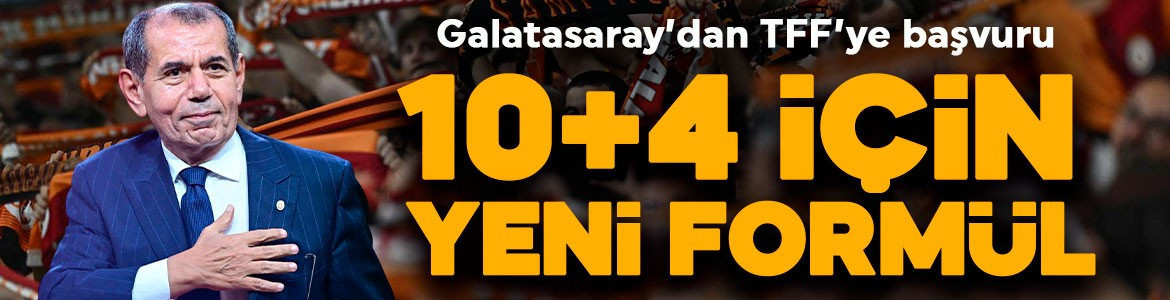 Galatasaray’dan TFF’ye yabancı kuralı başvurusu! 10+4 için yeni formül