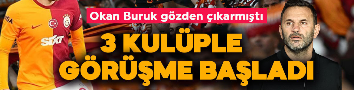 Galatasaray’da flaş transfer gelişmesi! Okan Buruk'un gözden çıkardığı yıldız için 3 kulüple görüşmeler başladı