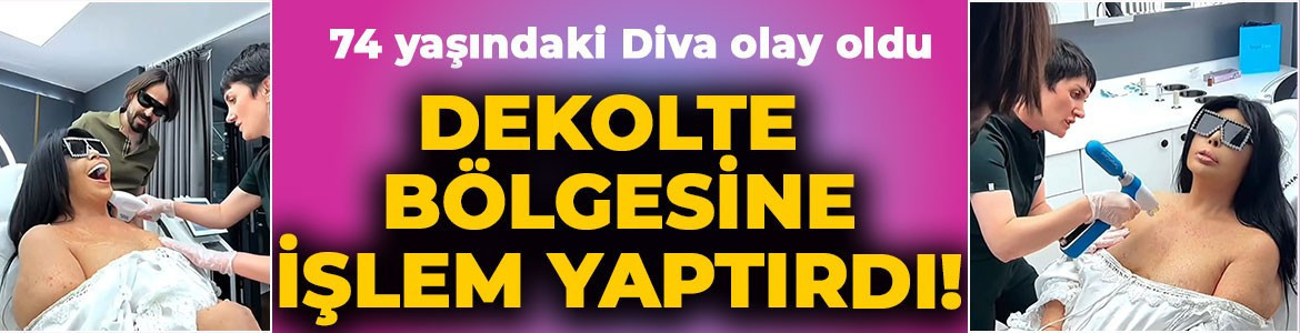 Bülent Ersoy dekolte bölgesine estetik işlem yaptırdı: 74 yaşındaki Diva'nın o anları sosyal medyada olay oldu