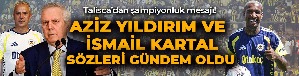 Anderson Talisca’dan Fenerbahçe taraftarına şampiyonluk mesajı! İsmail Kartal ve Aziz Yıldırım sözleri gündem oldu