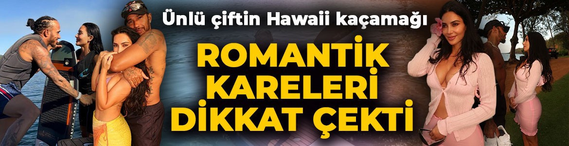 Kim Kardashian ile Lewis Hamilton'ın Hawaii kaçamağı! Romantik karelerine beğeni yağdı