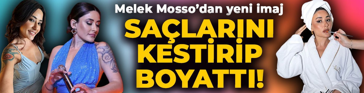 Melek Mosso'nun yeni imajı görenleri şoke etti! Saçlarını kısacık kestirdi, kırmızıya boyattı