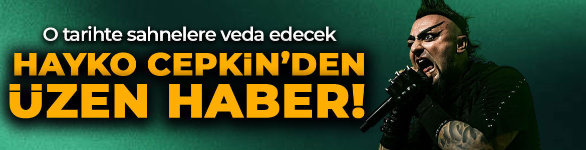 Hayko Cepkin’den sevenlerini yıkan haber! Sahnelere veda edeceği tarihi resmen açıkladı