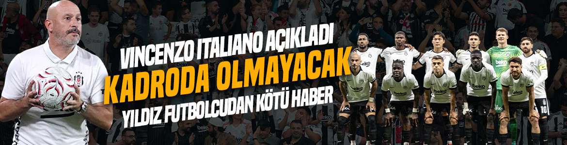 Beşiktaş'a Marsilya maçı öncesi kötü haber! Vincenzo Italiano resmen duyurdu: "Kadro yer almayacak"
