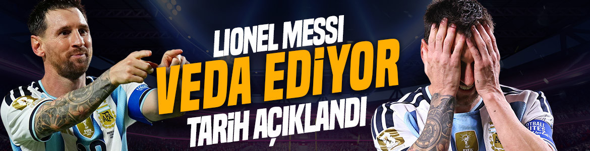 Futbolda bir devir kapanıyor! Messi’nin Arjantin Milli Takımı’na veda edeceği maç belli oldu!