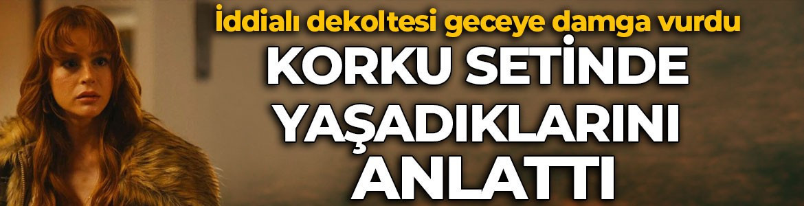 Asena Keskinci dekoltesiyle dikkat çekti! Korku dolu geceleri anlattı