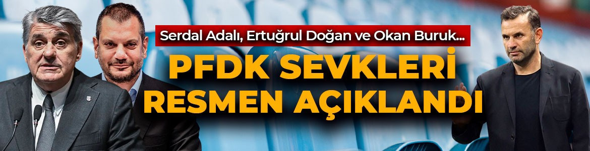 Son dakika | TFF resmen duyurdu! Okan Buruk ve Ertuğrul Doğan PFDK'ye sevk edildi
