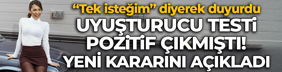 Yasaklı madde testi pozitif çıkmıştı! Çağla Boz sessizliğini bozdu