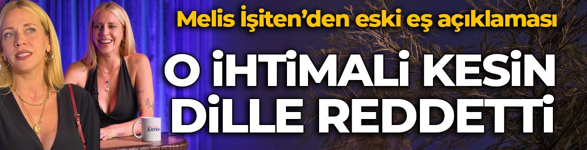 Melis İşiten’den Uraz Kaygılaroğlu açıklaması! O ihtimale kapıyı kapattı