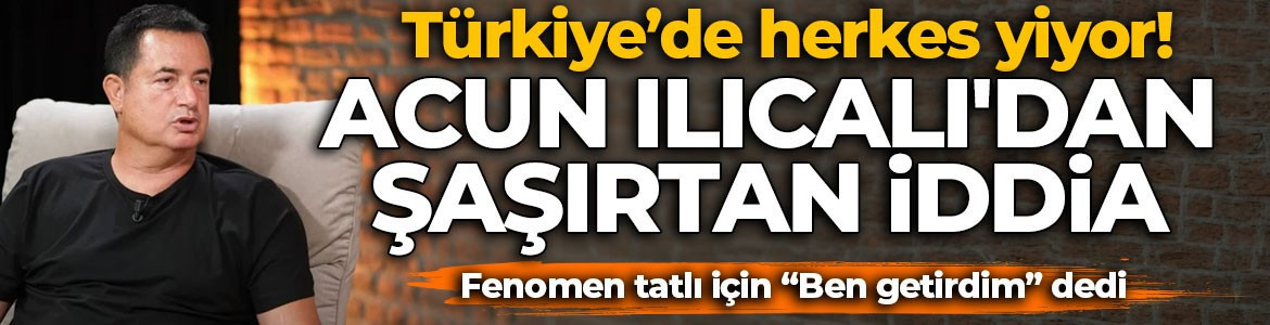 Türkiye’de Magnolia nasıl yayıldı? Acun Ilıcalı anlattı