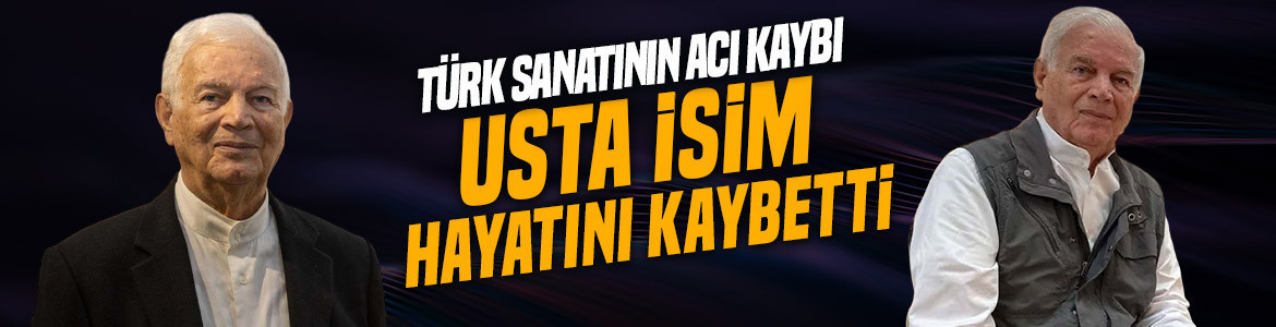 Türk sanat dünyasının acı kaybı! Süleyman Saim Tekcan hayatını kaybetti