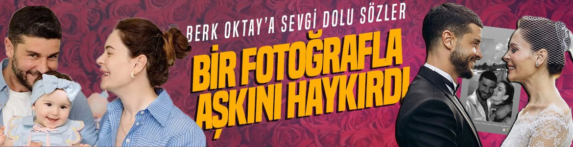 Yıldız Çağrı Atiksoy’dan Berk Oktay’a aşk dolu sözler! Bir fotoğrafla haykırdı
