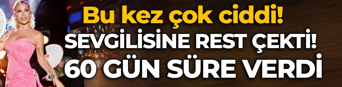 İrem Derici'den sevgilisine rest! 60 gün süre verdi