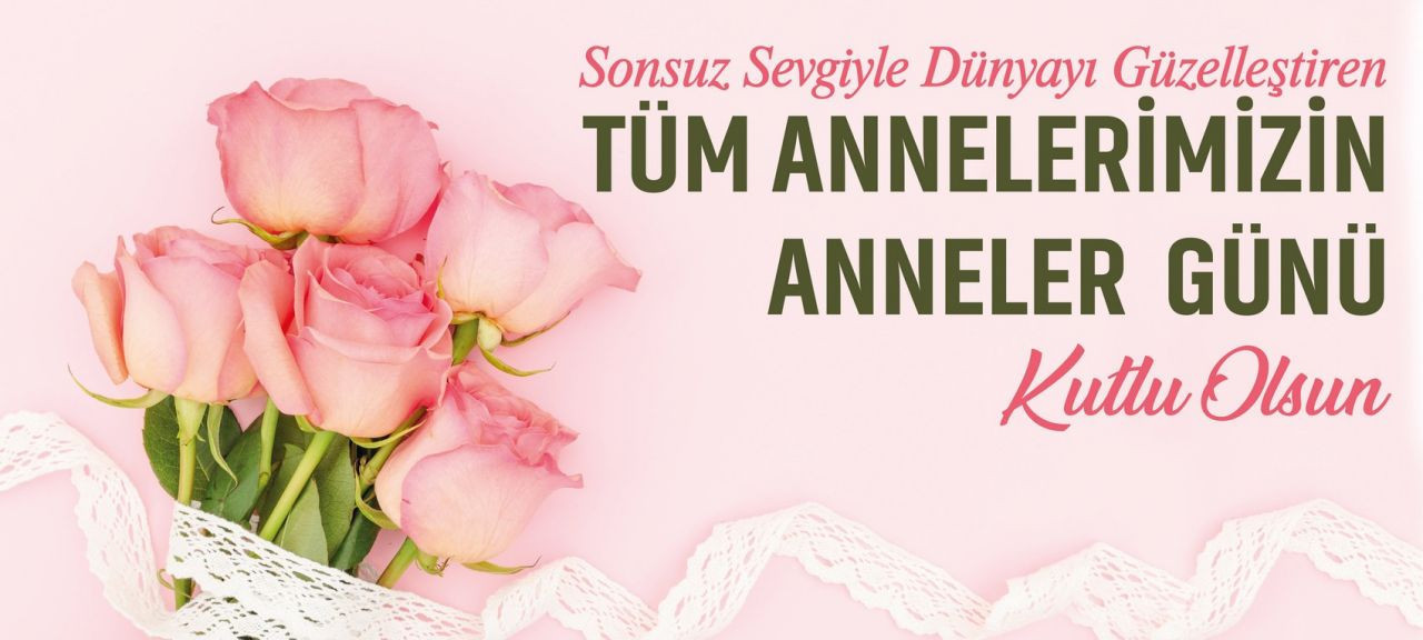 Anneler Günü ne zaman, hangi ayda 2022? 8 Mayıs Anneler Günü mesajları ve sözleri - Resim: 1