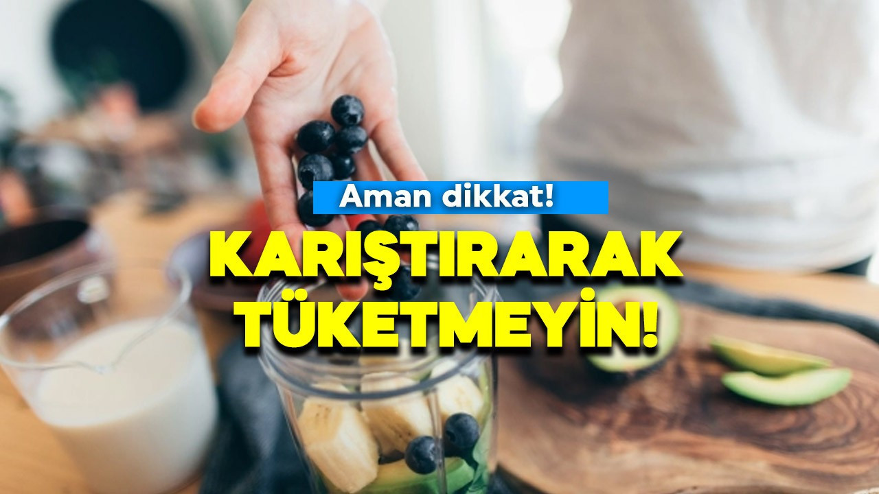 Aman dikkat! Bu besinleri birlikte tüketmeyin! Sağlığınız riske girebilir!